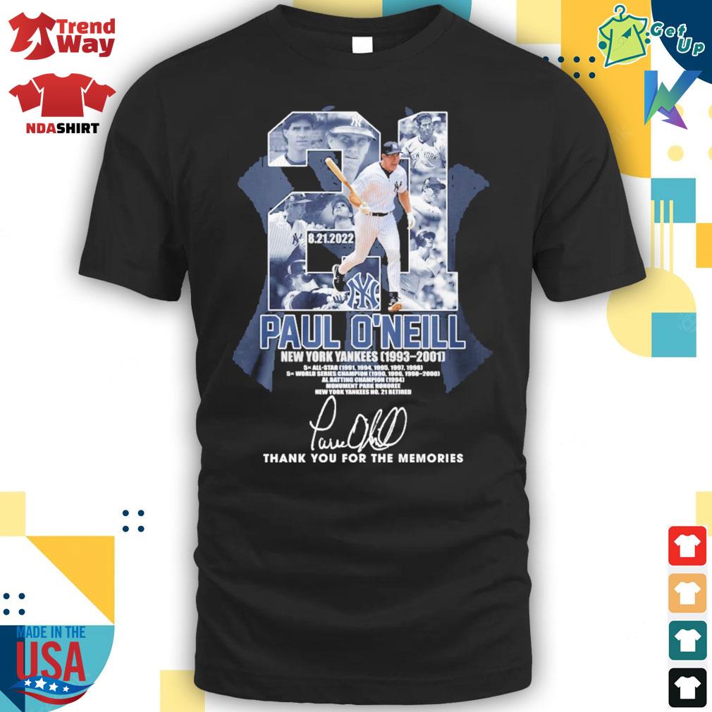21 Paul O'Neill New 8.21.2022 York Yankees 1993 2001 thank you for the memories signature t-shirt