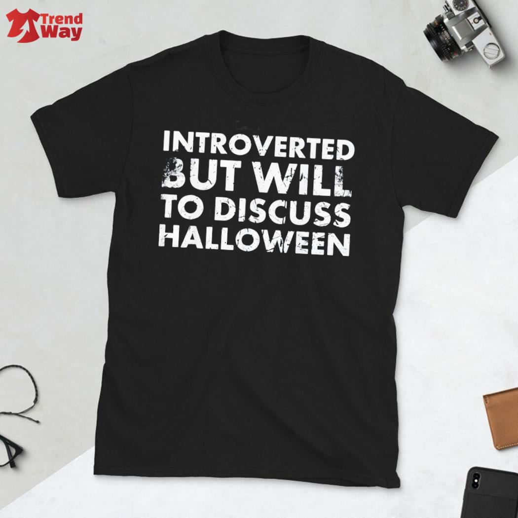 Official introverted but will to discuss halloween for hallows' day vintage t-shirt