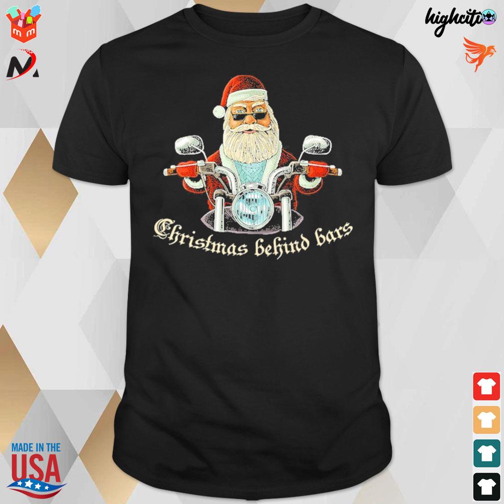 Christmas behind bars santa claus riding a motorbike t-shirt