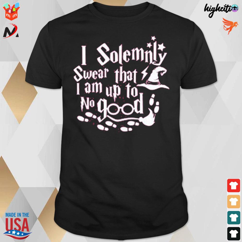 I solemnly swear that I am up to no good wizard t-shirt