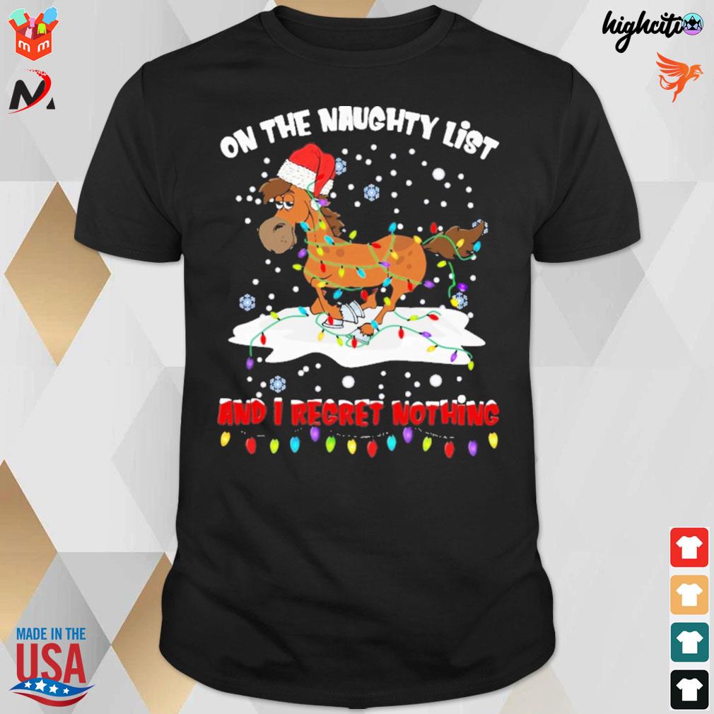On the naughty list and i regret nothing horse christmas hat and colorful string lights t-shirt